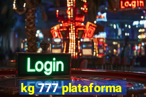 kg 777 plataforma